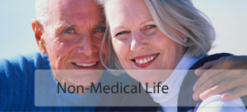 Non-Medical/Guaranteed Life Insurance Non-Medical/Guaranteed Life Insurance